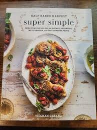 Half Baked Harvest Super Simple by Tieghan Gerard